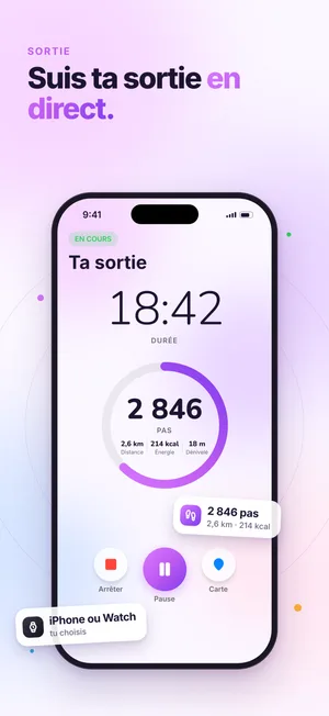 « Suis ta sortie en direct. » Une sortie en cours : durée, pas, distance et calories, depuis l'iPhone ou la montre.